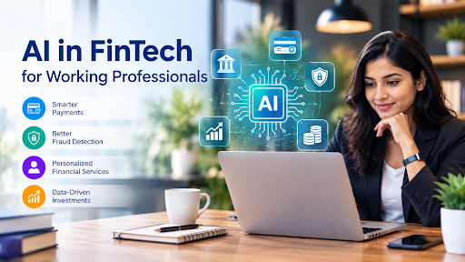 AI in FinTech for Working Professionals: Is an Executive Programme Worth It?