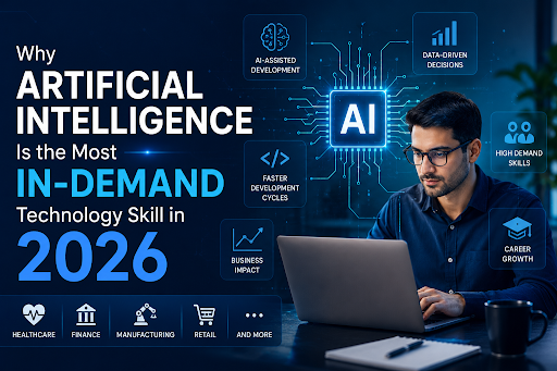 Why Artificial Intelligence Is the Most In-Demand Technology Skill in 2026